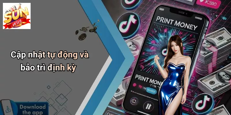 Cập nhật tự động và bảo trì định kỳ
